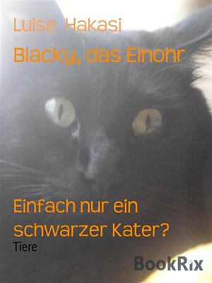 cover image of Blacky, das Einohr